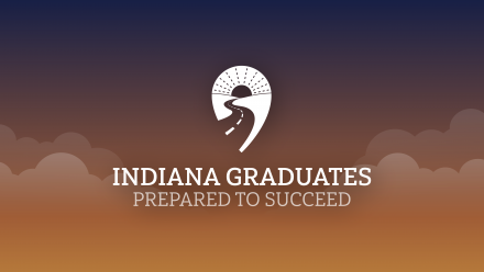 Indiana Graduates Prepared to Succeed